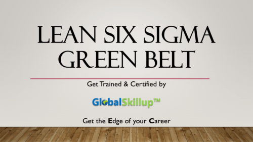 Lean Six sigma Green Belt