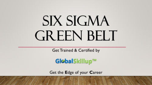 Six sigma Green Belt