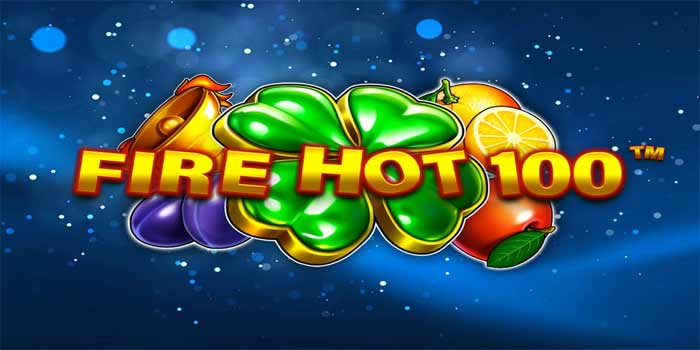 Bikin Saldo Langsung Terbakar Cuan Di Slot Fire Hot 100700 