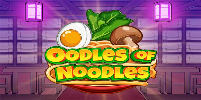 Hoki Mengalir Di Jackpot Slot Oodles Of Noodles 700 