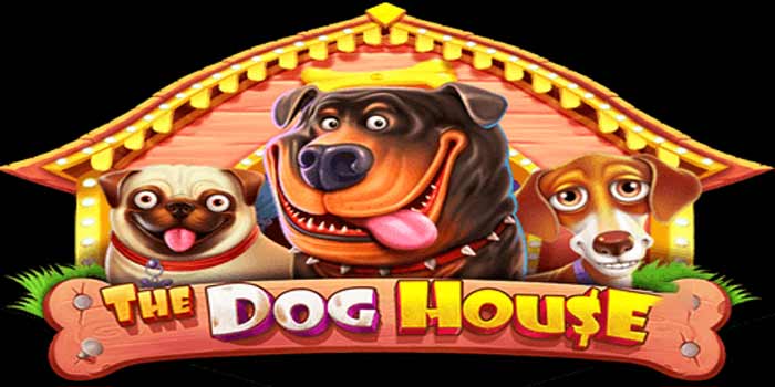 Jackpot Gila Di Slot The Dog House700 