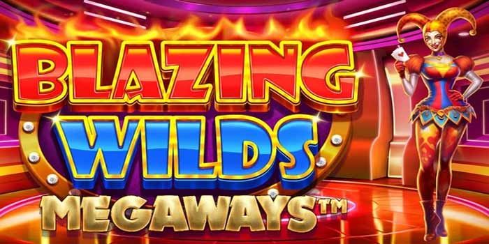 Ledakan Wild Di Slot Blazing Wild Megaways700 