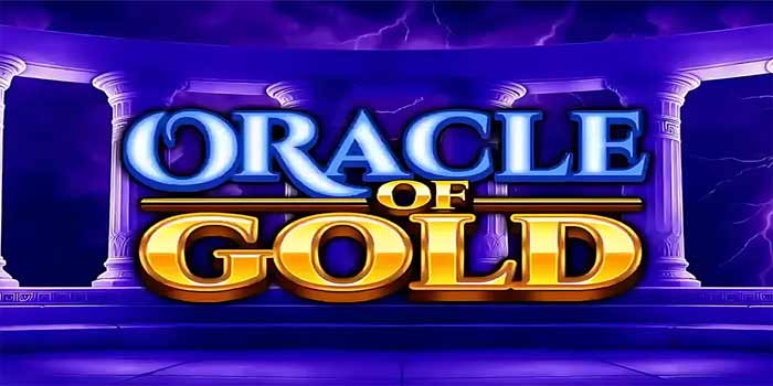 Prediksi Akan Pecah Di Jackpot Slot Oracle Of Gold700 