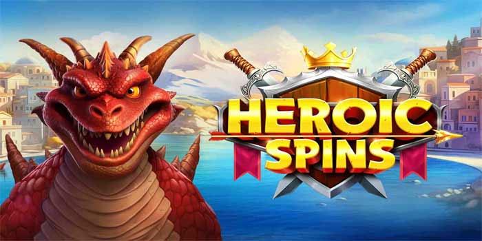Putaran Jackpot Besar Slot Heroic Spins700 