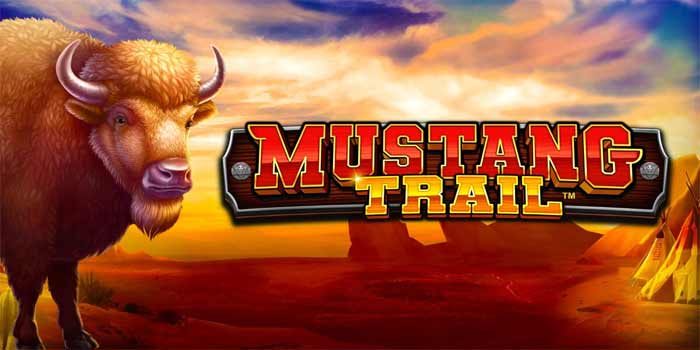 Rahasia Jackpot Pembawa Kemenangan Besar Slot Mustang Trail 700 