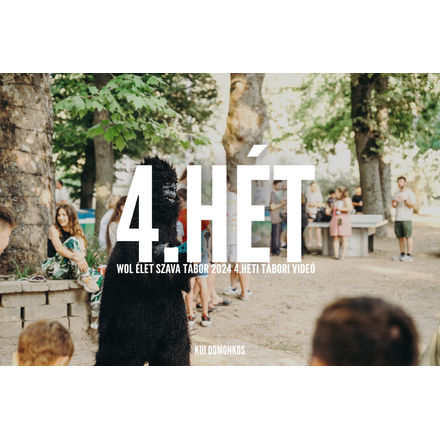 4. HÉT | 2024 Nyári tábor