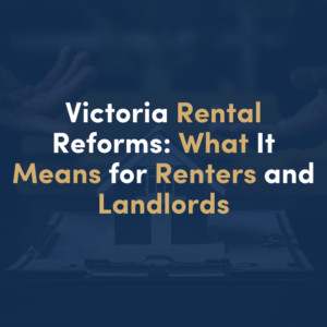 Victoria Rental Reforms