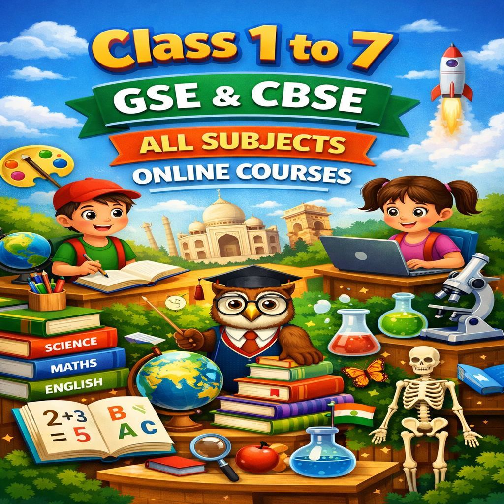 Class 1 to 7- GSE and CBSE – All subjects