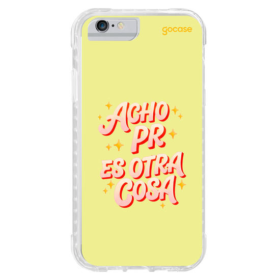 Capinha para celular  Acho Pr Es Otra Cosa