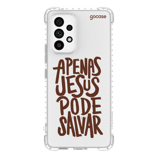 Capinha para celular  Apenas Jesus Pode Salvar