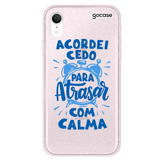 Capinha para celular Atrasar Com Calma