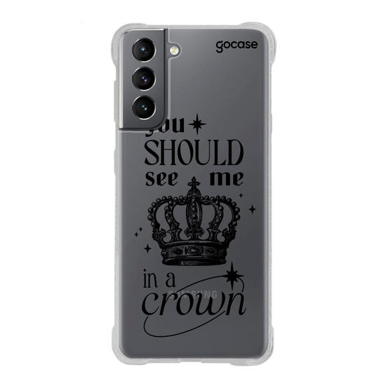 Capinha para celular  You Should See Me In a Crown
