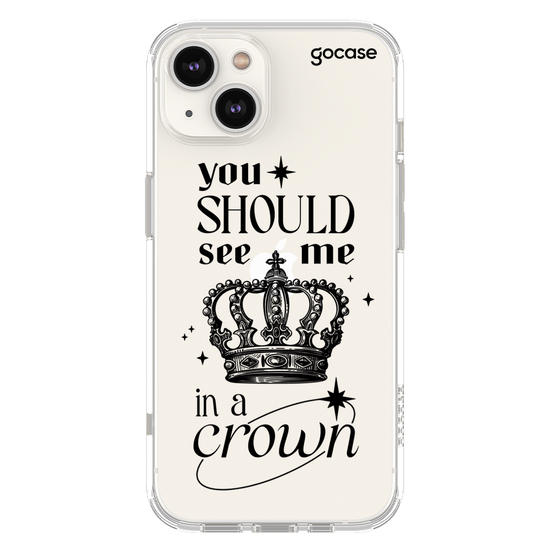  You Should See Me In a Crown