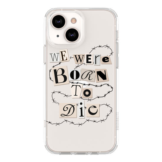 Born To Die 2 Phone Case