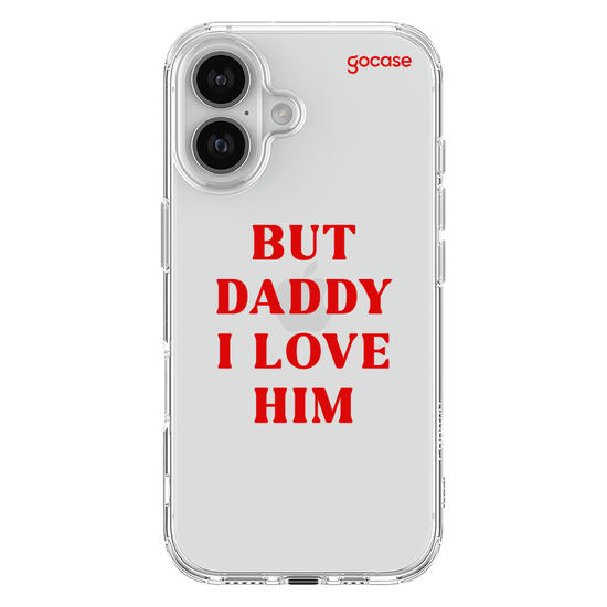 Capinha para celular  But Daddy, I Love Him