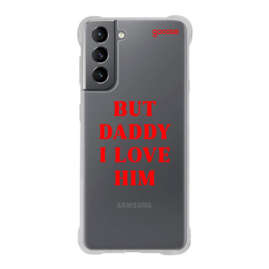 Capinha para celular  But Daddy, I Love Him