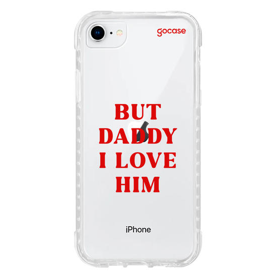 Capinha para celular  But Daddy, I Love Him