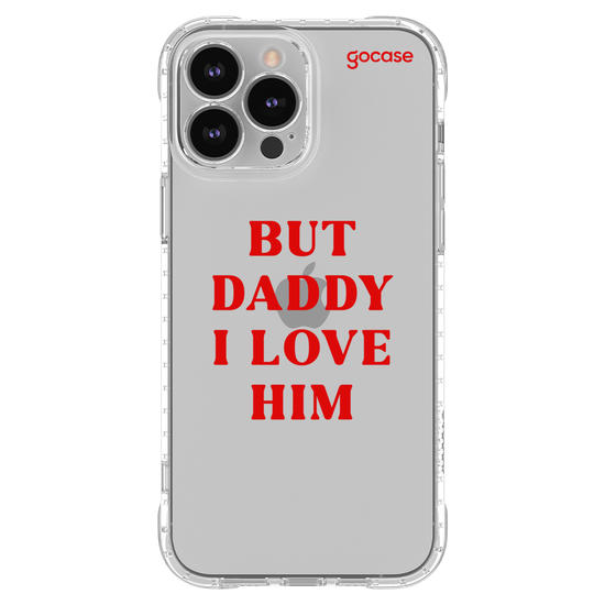 Capinha para celular  But Daddy, I Love Him