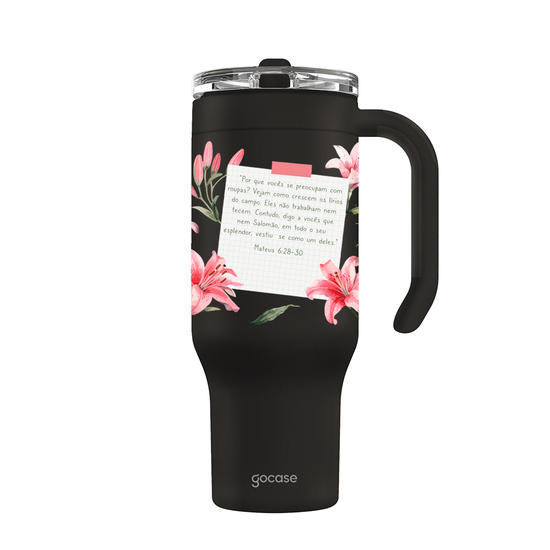 Copo Térmico Life + Ebook -  Versículo - Lírios do Campo