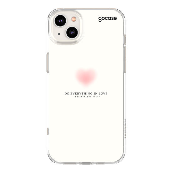 Capinha para celular  Do Everything In Love - 1 Corinthians 16:14
