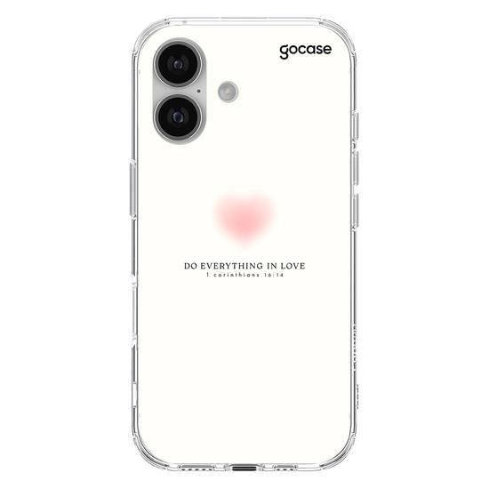 Capinha para celular  Do Everything In Love - 1 Corinthians 16:14