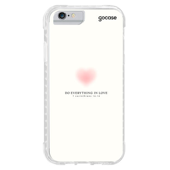 Capinha para celular  Do Everything In Love - 1 Corinthians 16:14