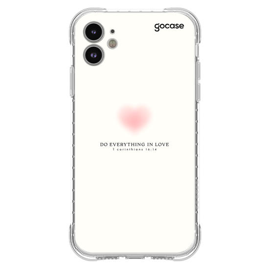 Capinha para celular  Do Everything In Love - 1 Corinthians 16:14