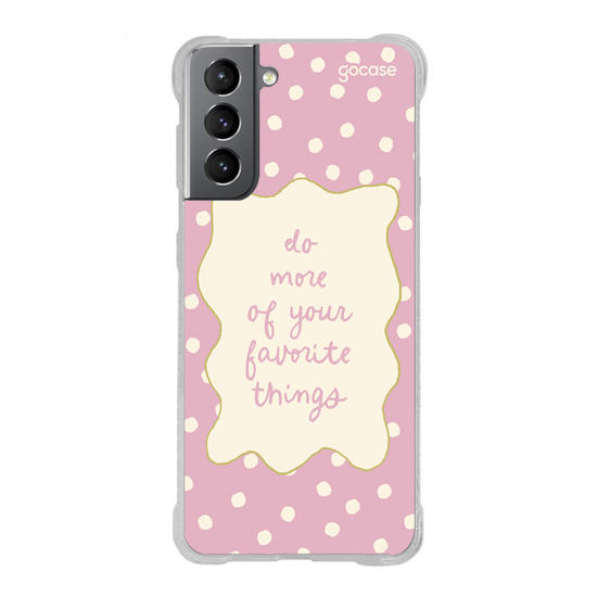 Capinha para celular  Do More Favorite Things
