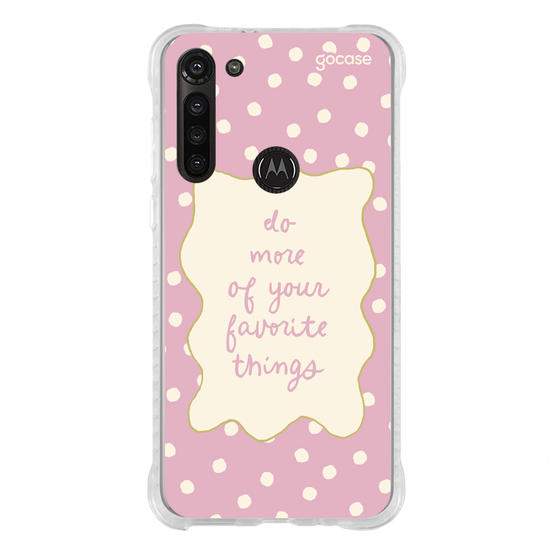 Capinha para celular  Do More Favorite Things
