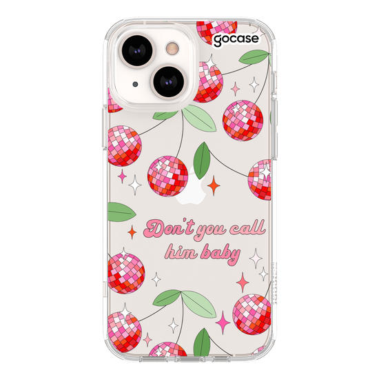 Don't You Call Him Baby Phone Case