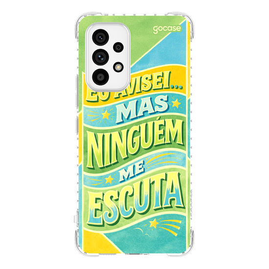 Capinha para celular  Eu avisei... mas ninguém me escuta