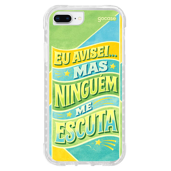 Capinha para celular  Eu avisei... mas ninguém me escuta