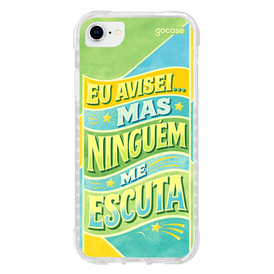 Capinha para celular  Eu avisei... mas ninguém me escuta