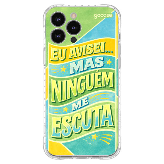 Capinha para celular  Eu avisei... mas ninguém me escuta