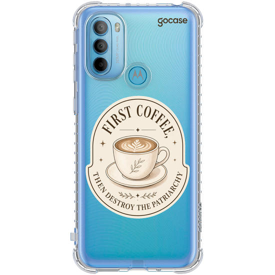 Capinha para celular  First Coffee... Then Destroy the Patriarchy