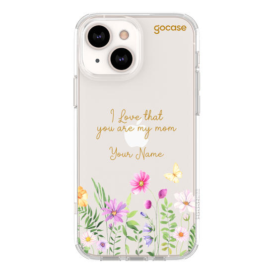 Mom, I Love Those Flowers Phone Case