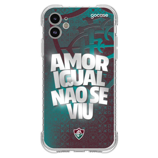Capinha para celular Fluminense - Amor Igual Não Se Viu