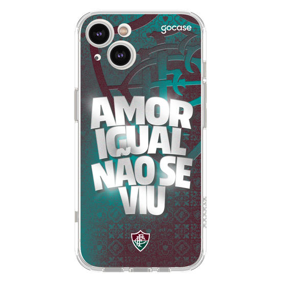 Fluminense - Amor Igual Não Se Viu