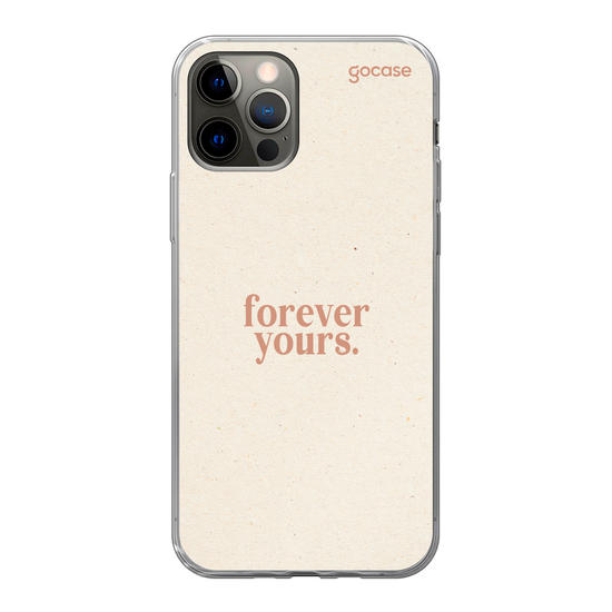Forever Yours Phone Case