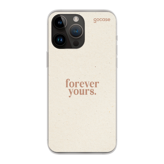 Forever Yours Phone Case