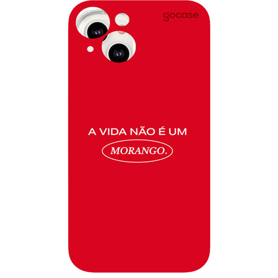 Capinha para celular  Frases A Vida Não é Um Morango