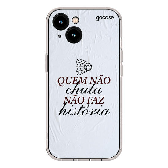 Capinha para celular  Futebol Raiz - Quem Não Chuta Não Faz História