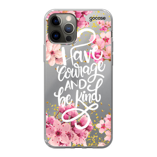 Have Courage Phone Case