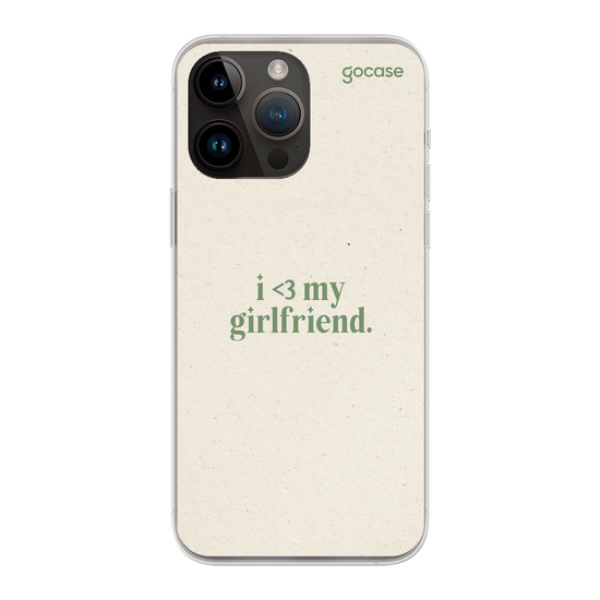 I Love My Girlfriend Phone Case