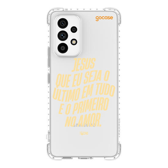 Capinha para celular Use Dons  - Jesus que seja o ultimo em tudo