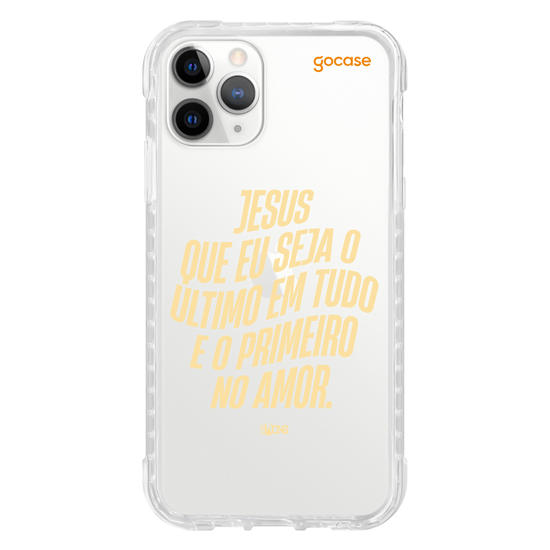 Capinha para celular Use Dons  - Jesus que seja o ultimo em tudo