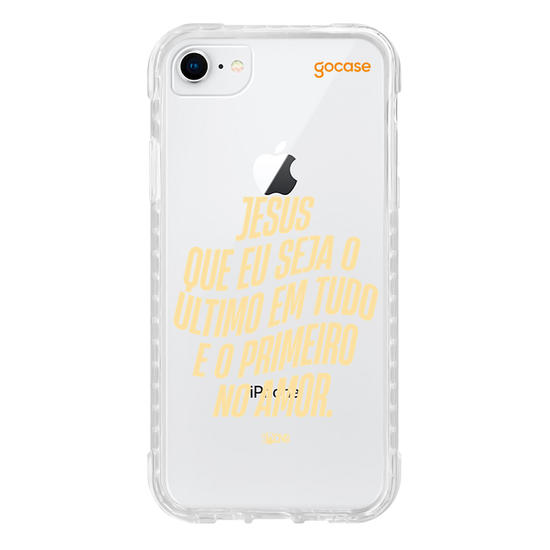 Capinha para celular Use Dons  - Jesus que seja o ultimo em tudo