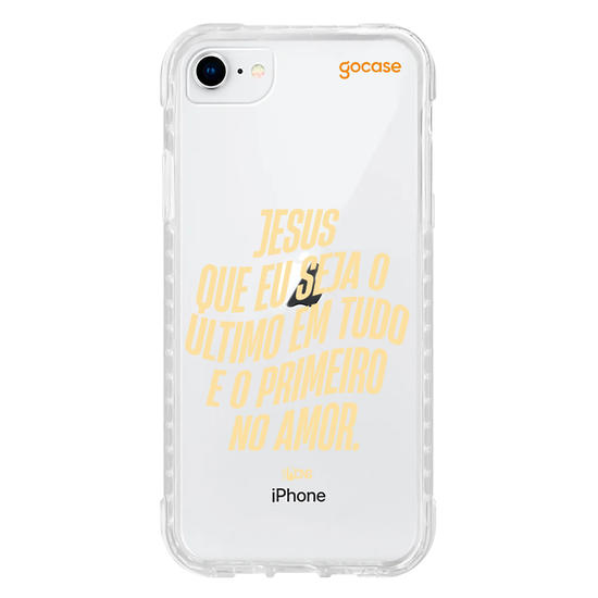 Capinha para celular Use Dons  - Jesus que seja o ultimo em tudo