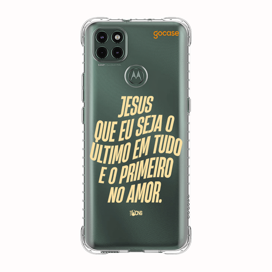 Capinha para celular Use Dons  - Jesus que seja o ultimo em tudo