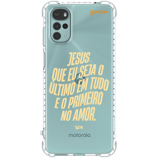 Capinha para celular Use Dons  - Jesus que seja o ultimo em tudo